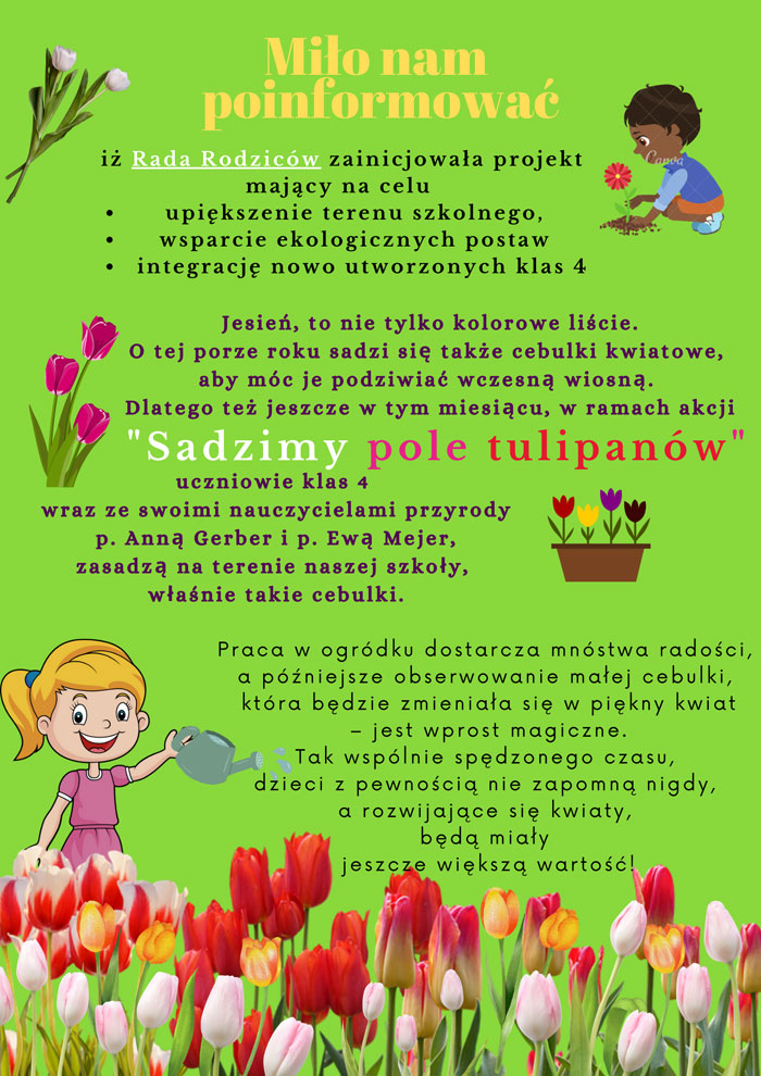 Plakat - jasnozielone tło, żółte, białe, fuksjowe i czarne napisy, grafiki: tulipany, chłopoec sadzący kwiatek, dziewczynka z konewką.
