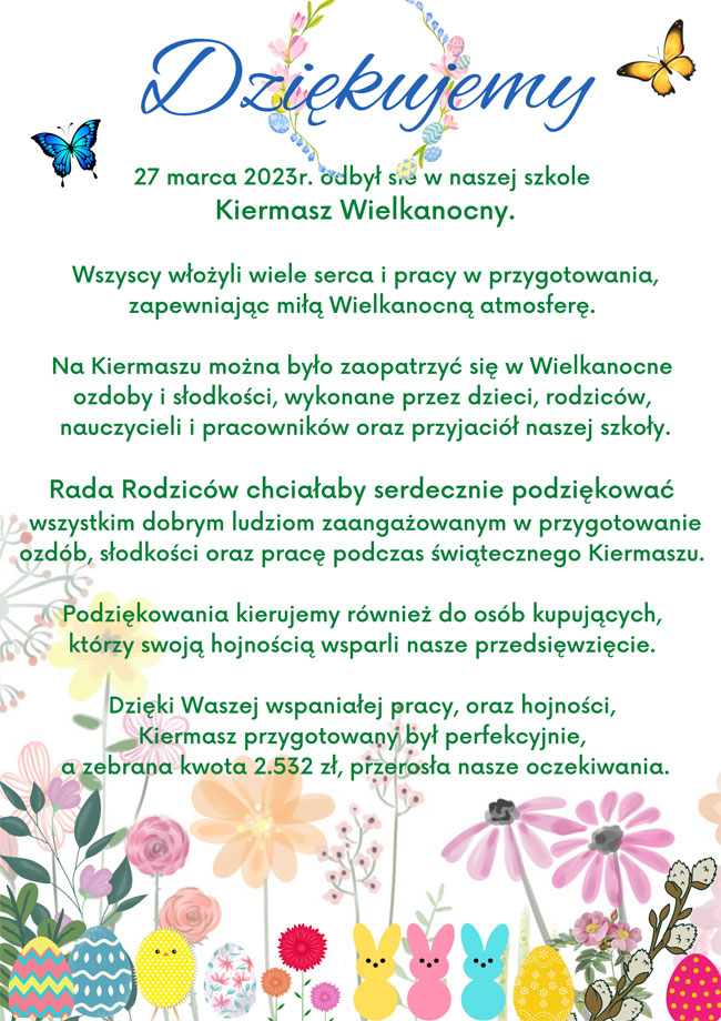 Plakat: białe tło, niebieskie i zielone napisy, grafiki: bukiety różnokolorowych kwiatów, kolorowe zajączki, motylki.